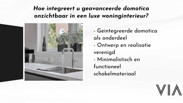 Hoe-integreert-u-geavanceerde-domotica-onzichtbaar-in-een-luxe-woninginterieur-VIA-Creaties-128014874-640×360