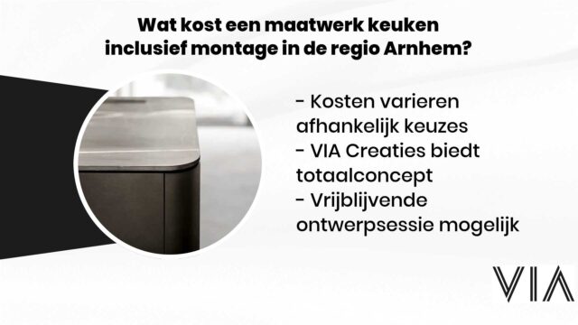 Wat-kost-een-maatwerk-keuken-inclusief-montage-in-de-regio-Arnhem-VIA-Creaties-127971150-640x360